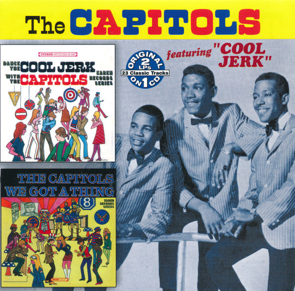 The Capitols : Dance The Cool Jerk/We Got A Thing That's In The Groove (CD, Comp, RE)