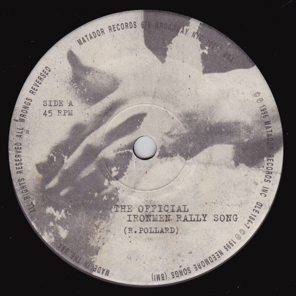 Guided By Voices : The Official Ironmen Rally Song (7", Single)