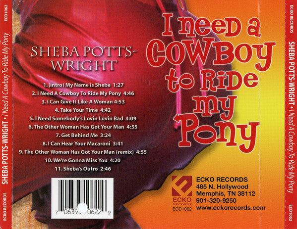 Sheba Potts-Wright : I Need A Cowboy To Ride My Pony (CD, Album)