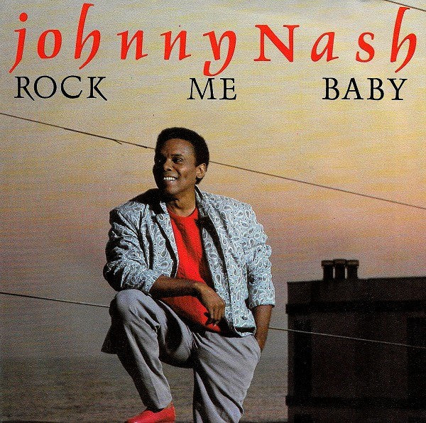 Johnny Nash : Rock Me Baby (7", Single)