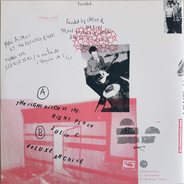 The Feeling Of Love : The Right Bitch At The Right Place (7", Single)