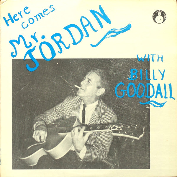 Steve Jordan (3) With Billy Goodall* : Here Comes Mr. Jordan (LP, Album)