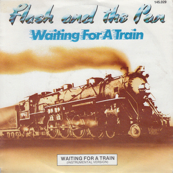 Flash And The Pan* : Waiting For A Train (7", Single)