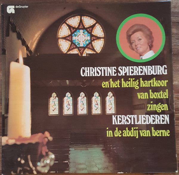 Christine Spierenburg : Christine Spierenburg En Het Heilig Hartkoor Van Boxtel Zingen Kerstliederen In De Abdij Van Berne (LP, Album)