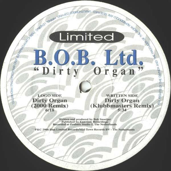 B.O.B. Ltd. : Dirty Organ (10")