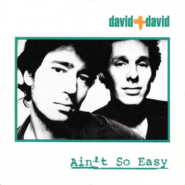 David + David : Ain't So Easy (7", Single)