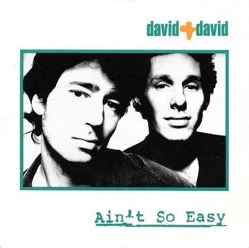 David + David : Ain't So Easy (7", Single)