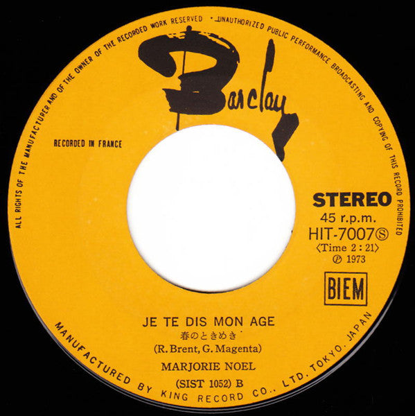 Marjorie Noël : Dans Le Meme Wagon / Je te Dis Mon Age (7", Single, RE)