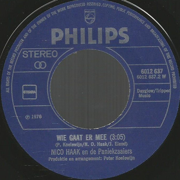 Nico Haak En De Paniekzaaiers : Moe Zijn / Wie Gaat Er Mee (7", Single)