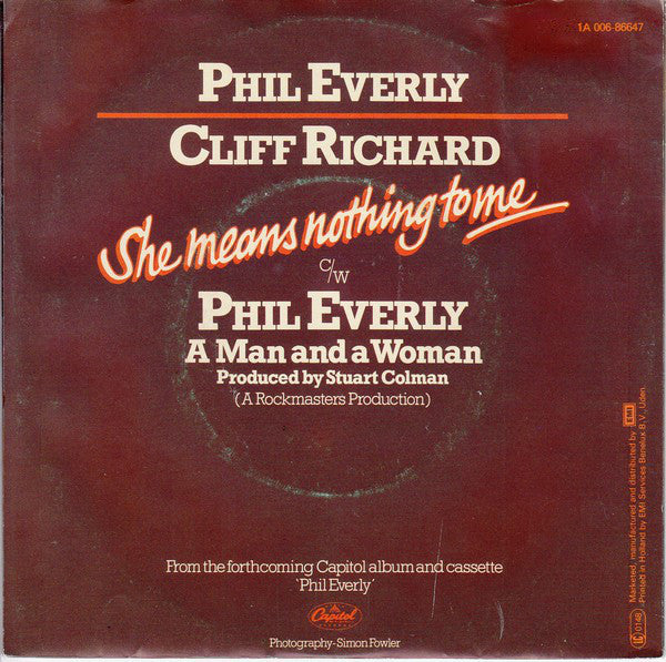 Phil Everly & Cliff Richard : She Means Nothing To Me (7", Single)