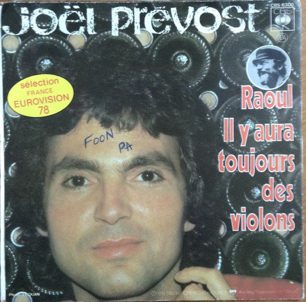 Joël Prévost : Il Y Aura Toujours Des Violons / Raoul (7", Single)