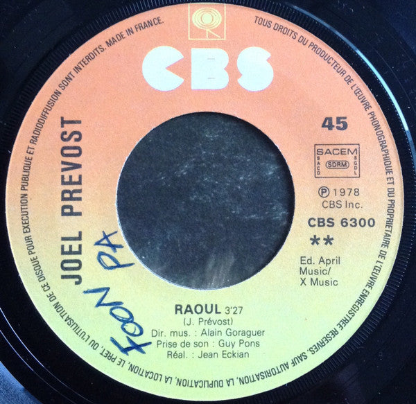 Joël Prévost : Il Y Aura Toujours Des Violons / Raoul (7", Single)