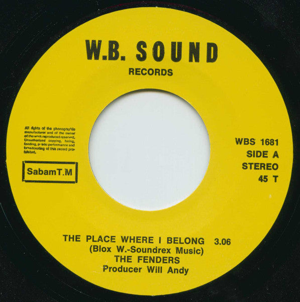 The Fenders (3) : The Place Where I Belong (7", Single)