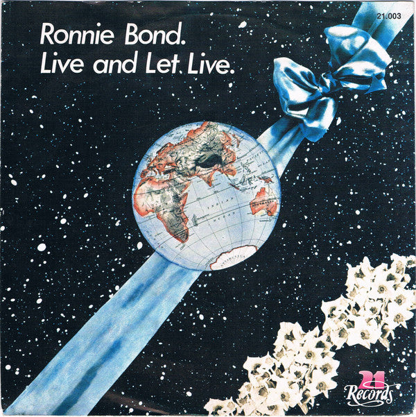Ronnie Bond (3) : Live And Let Live (7", Single)