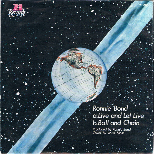 Ronnie Bond (3) : Live And Let Live (7", Single)