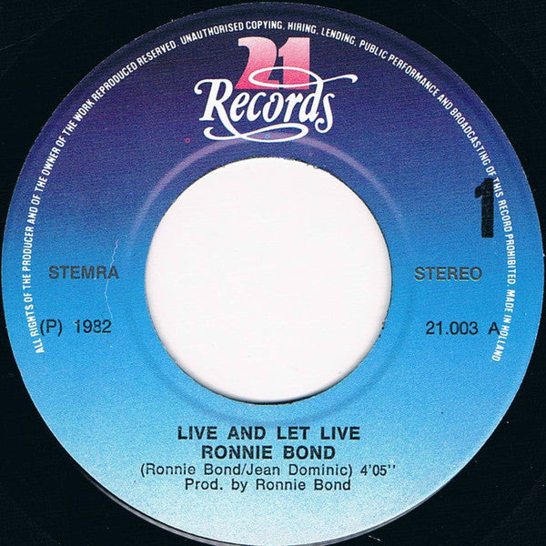Ronnie Bond (3) : Live And Let Live (7", Single)