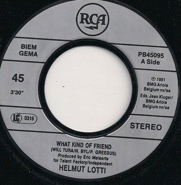 Helmut Lotti : What Kind Of Friend (7", Single)