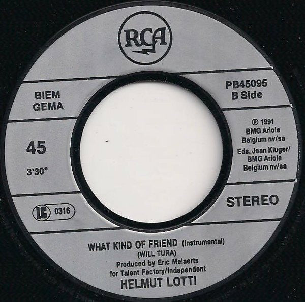 Helmut Lotti : What Kind Of Friend (7", Single)