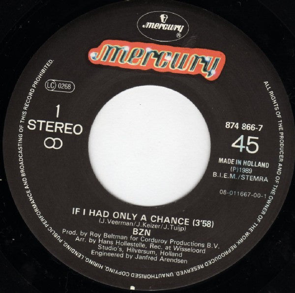 BZN : If I Had Only A Chance (7", Single)