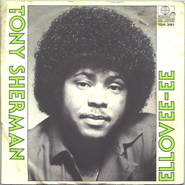 Tony Sherman : Ellovee-Ee (7", Single)