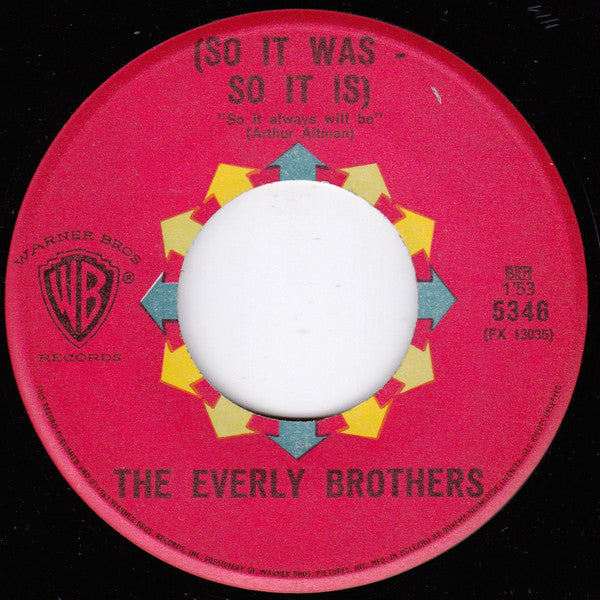 The Everly Brothers* : (So It Was... So It Is) So It Always Will Be / Nancy's Minuet (7", Single)