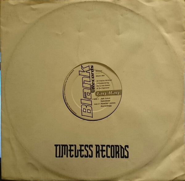 Tag Rag : Jah Love / Taintless / Hustler (Remix) / Gumology (12")
