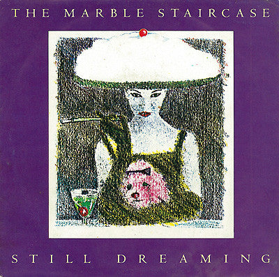 The Marble Staircase : Still Dreaming (7")