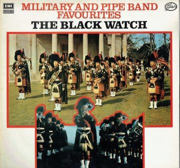 The Black Watch (Royal Highland Regiment) : Military And Pipe Band Favourites (LP, Comp)