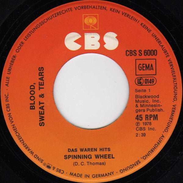 Blood, Sweat And Tears : Spinning Wheel / And When I Die (7")