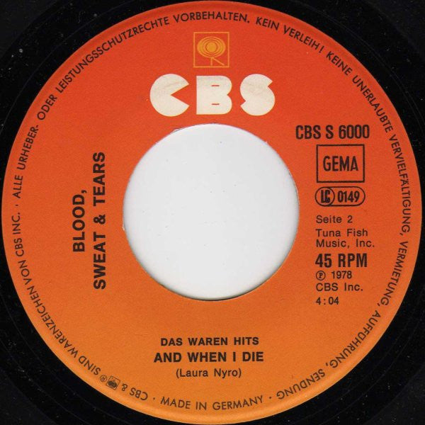 Blood, Sweat And Tears : Spinning Wheel / And When I Die (7")