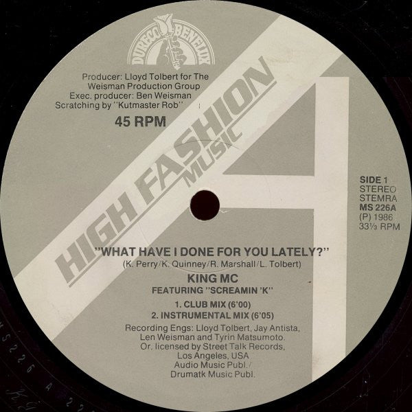 King MC Featuring Screamin' K : What Have I Done For You Lately? (Rapp) (12")