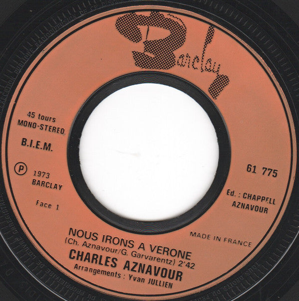 Charles Aznavour : Nous Irons À Vérone (7", Ora)
