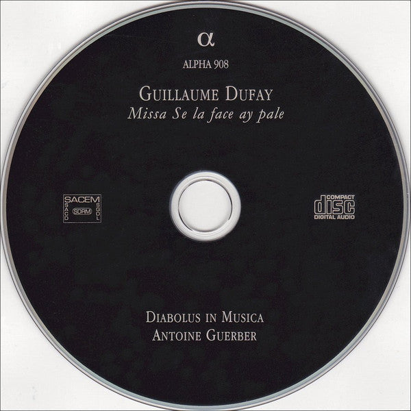 Guillaume Dufay - Diabolus In Musica, Antoine Guerber : Missa Se La Face Ay Pale + Catalogue Alpha 2008  (CD, Album, RE, Cat)