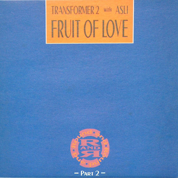 Transformer 2 With Asli Tanriverdi : Fruit Of Love (Part 2) (12")