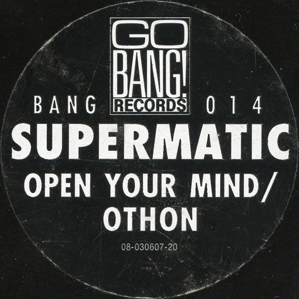 Supermatic : Open Your Mind / Othon (12")