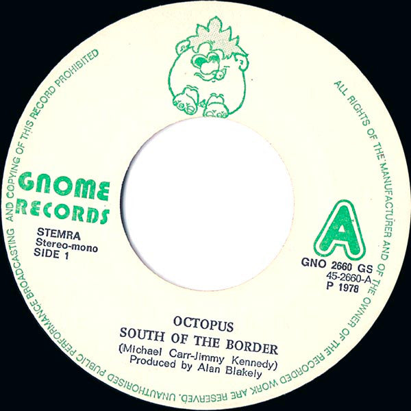 Octopus (5) : South Of The Border (7", Single)