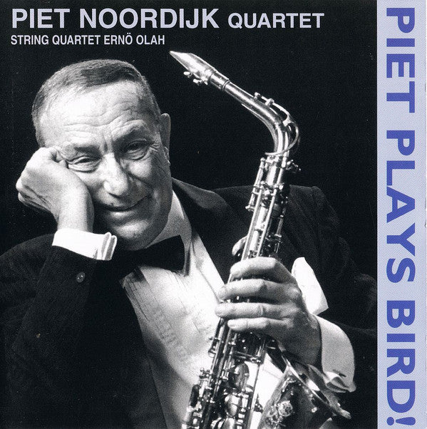 Piet Noordijk : Piet Plays Bird (CD)