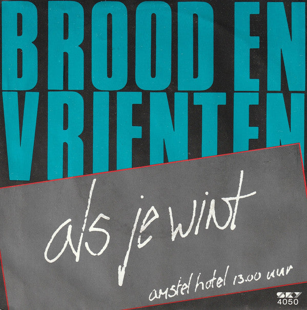 Herman Brood En Henny Vrienten : Als Je Wint (7", Single)