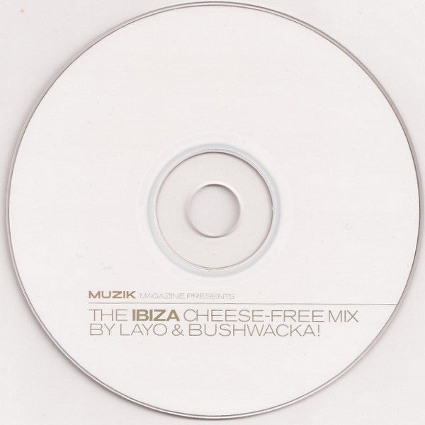 Layo & Bushwacka! : The Ibiza Cheese-Free Mix (CD, Mixed)