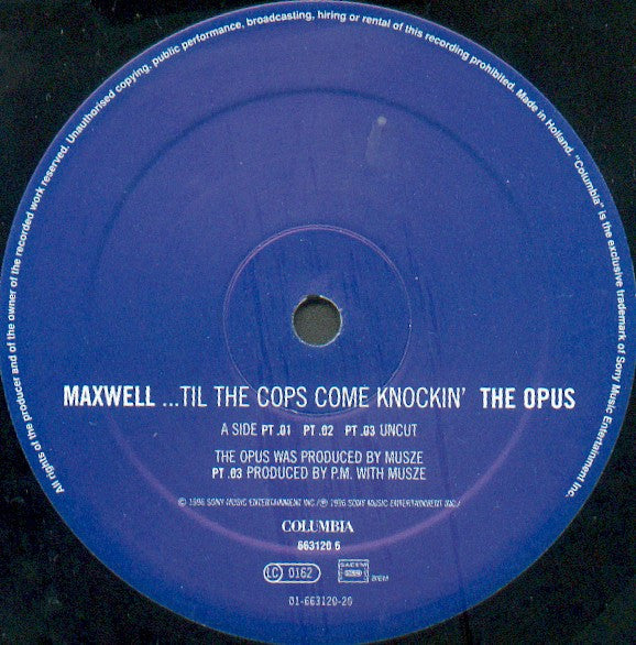 Maxwell : Til The Cops Come Knockin' The Opus (12", Maxi)