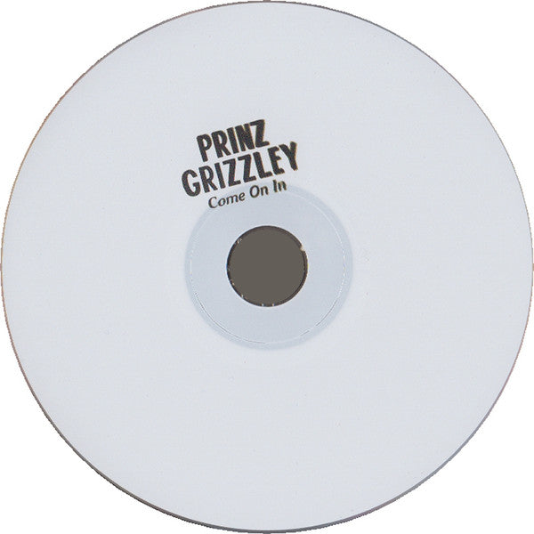 Prinz Grizzley : Come On In (CD, Album)