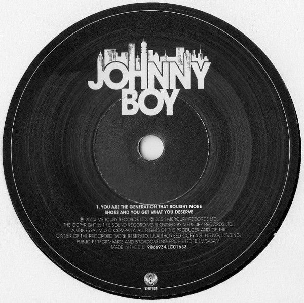 Johnny Boy (2) : You Are The Generation That Bought More Shoes And You Get What You Deserve (7", Single)