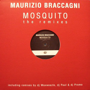 Maurizio Braccagni : Mosquito (The Remixes) (12")