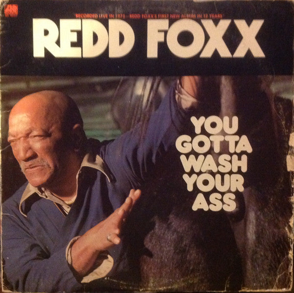 Redd Foxx : You Gotta Wash Your Ass (LP, Album, PR )