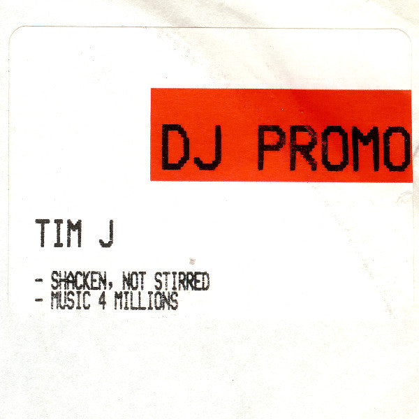 Tim J : Shaken, Not Stirred / Music 4 Millions (12", Promo, W/Lbl)