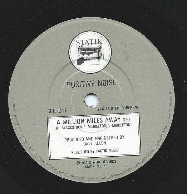Positive Noise : A Million Miles Away (7", Single)