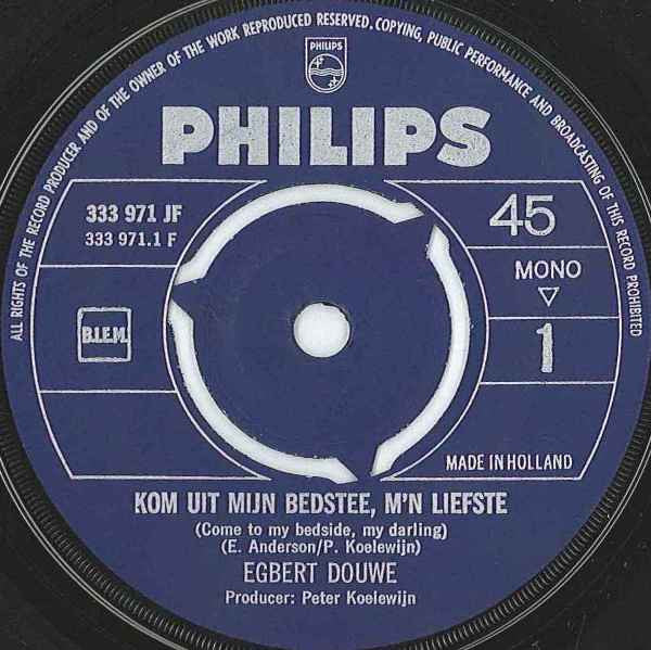 Egbert Douwe : Kom Uit De Bedstee Mijn Liefste / Het Gerucht (7", Single, Mono)
