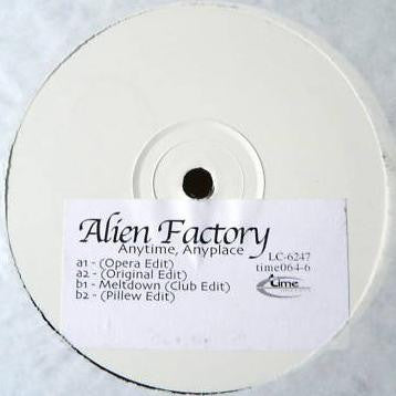 Alien Factory : Anytime, Anyplace (12", W/Lbl)