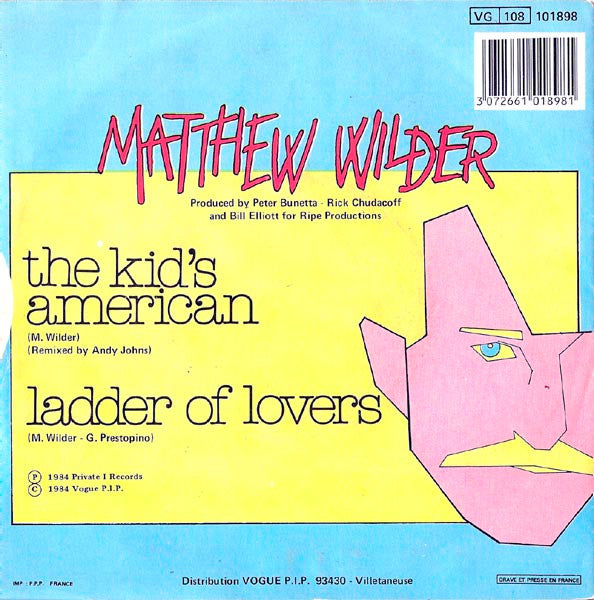 Matthew Wilder : The Kid's American / Ladder Of Lovers (7", Single)