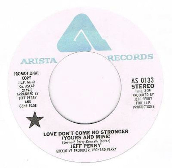 Jeff Perry : Love Don't Come No Stronger (Than Yours And Mine) (7", Promo, blu)